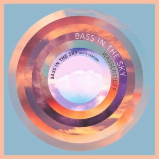 Bass in the Sky (Mute Version)