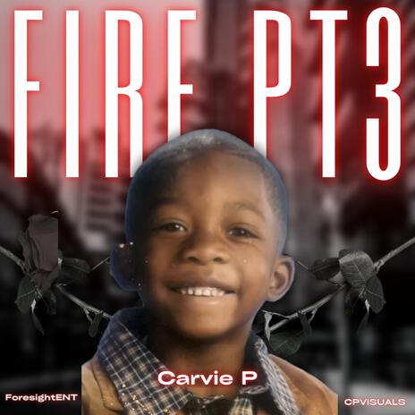 FIRE pt3 | Boomplay Music