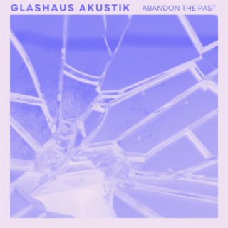 Glashaus (Akustik Version) lyrics | Boomplay Music