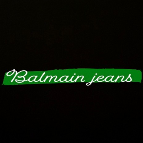 Balmain Jeans ft. SmooveYN | Boomplay Music