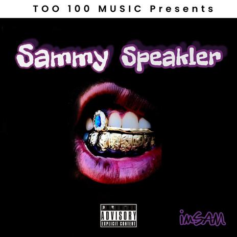 Sammy speakler | Boomplay Music