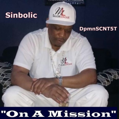 On A Mission ft. DpmnSCNT5T | Boomplay Music