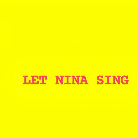 Let Nina Sing ft. Malwa | Boomplay Music