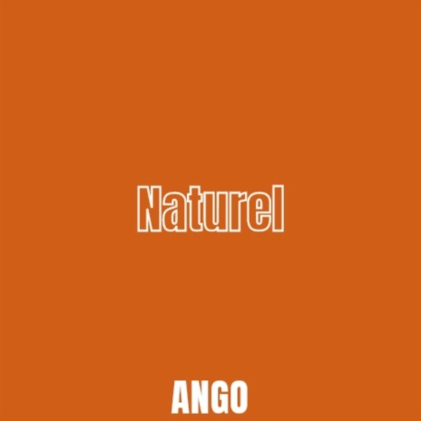 Naturel | Boomplay Music