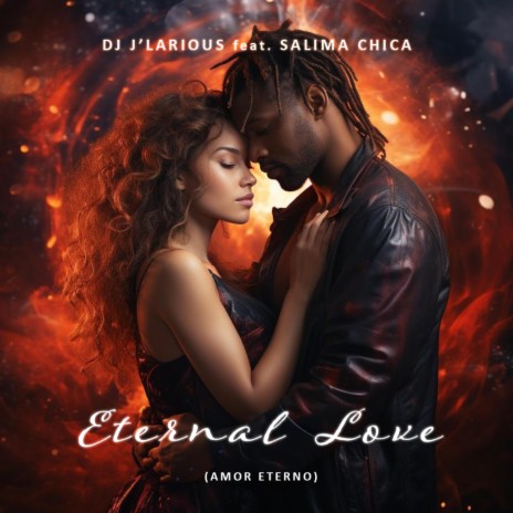 Eternal Love ft. Salima Chica | Boomplay Music