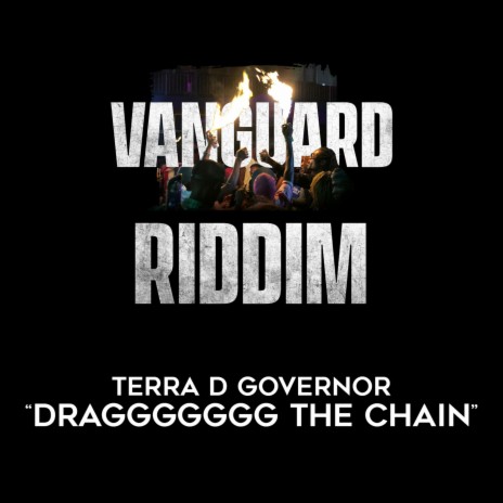 Draggggggg the Chain (Vanguard Riddim) | Boomplay Music