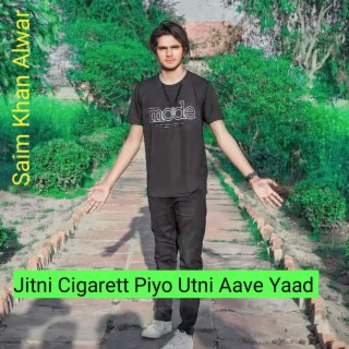 Jitni Cigarett Piyo Utni Aave Yaad