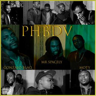 PHBDV ft. MoTy & Gonzalo BlaQ lyrics | Boomplay Music