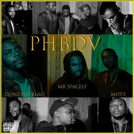 PHBDV ft. MoTy & Gonzalo BlaQ | Boomplay Music