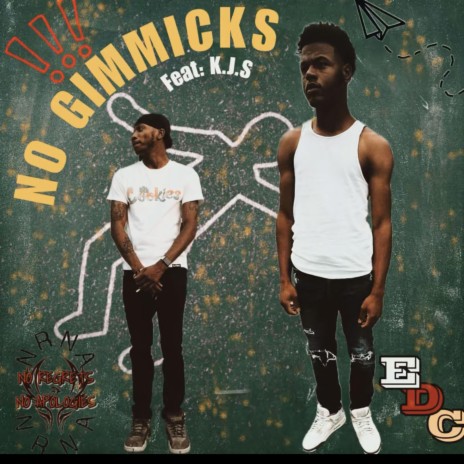 No Gimmicks ft. K.J.S