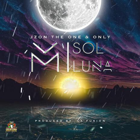 MI SOL Y MI LUNA | Boomplay Music