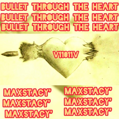 Bullet through the heart