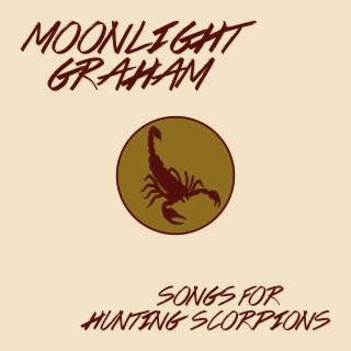 Songs for Hunting Scorpions