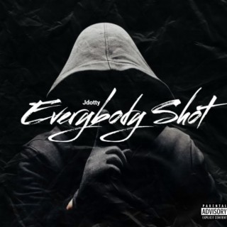 Everybody Shot