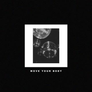 Move Your Body