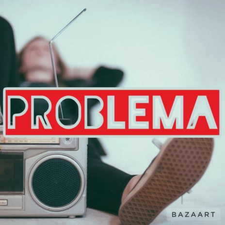 PROBLEMA (Radio Edit) | Boomplay Music