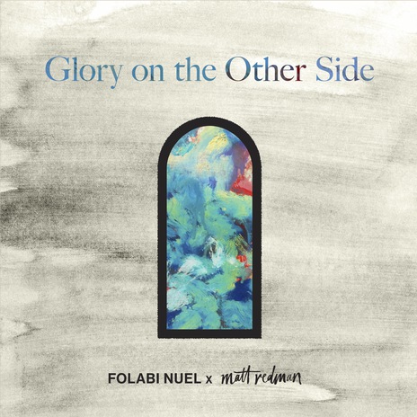 Glory On The Other Side ft. Matt Redman | Boomplay Music