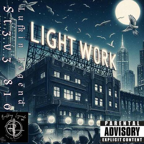 Light Work ft. Lufkin Legend | Boomplay Music