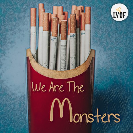 We Are The Monsters | Boomplay Music