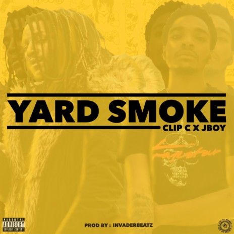 Yard Smoke ft. J BOY | Boomplay Music