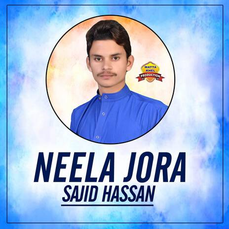 Neela Jora | Boomplay Music