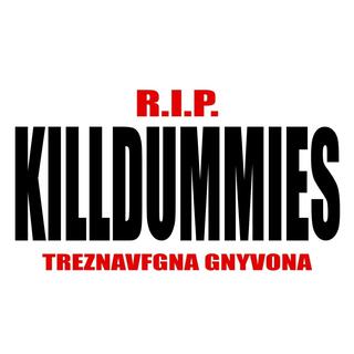 RIP KILLDUMMIES