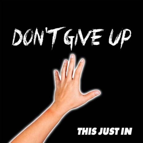 DONT GIVE UP | Boomplay Music