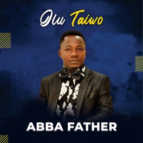 Abba father