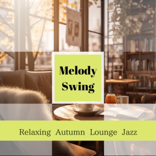 Relaxing Autumn Lounge Jazz