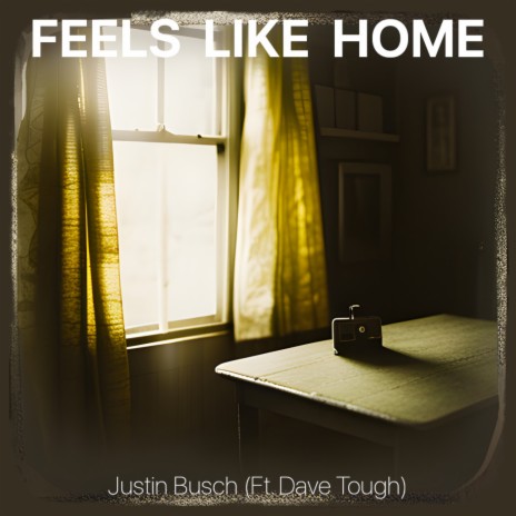 Feels Like Home ft. Dave Tough | Boomplay Music