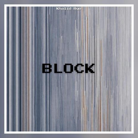 BLOCK | Boomplay Music