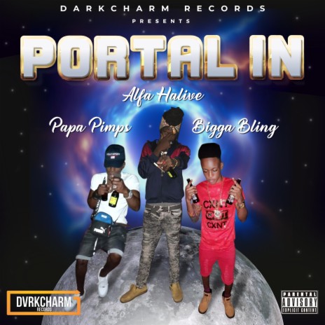 Portal In ft. Papa Pimps & Bigga Bling