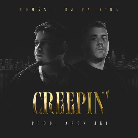 Creepin' ft. DJ Taga'Da | Boomplay Music