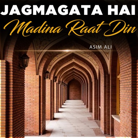 Jagmagata Hai Madina Raat Din | Boomplay Music