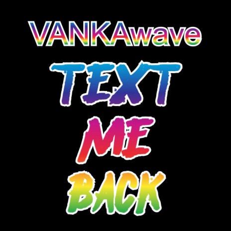 TEXT ME BACK (Radio Edit) | Boomplay Music