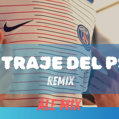 EL TRAJE DEL PSG | Boomplay Music