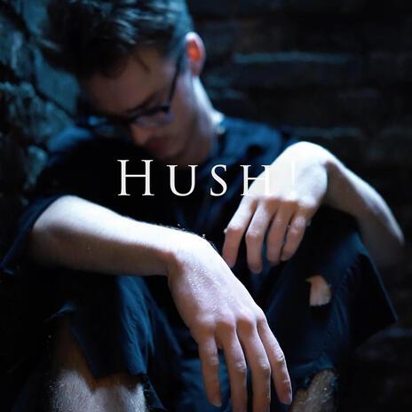 Hush! | Boomplay Music