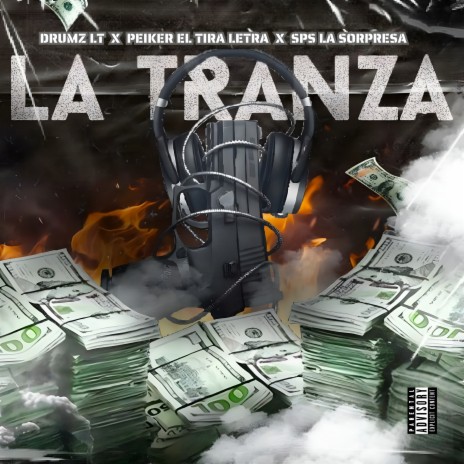 La Tranza ft. Peiker El Tira Letra & SPS La Sorpresa