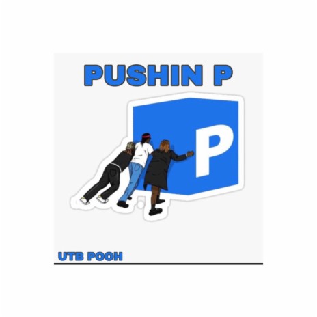 Pushing P | Boomplay Music