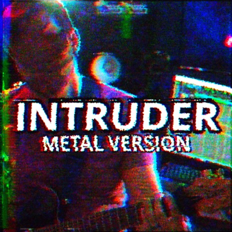 Intruder (Mandela Catalogue Song) (Metal Version)