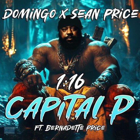 1:16 Capital P ft. Domingo & Bernadette Price | Boomplay Music