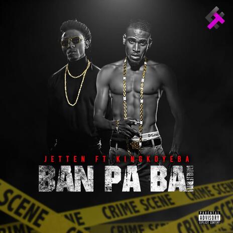 Ban pa bai ft. king koyeba | Boomplay Music