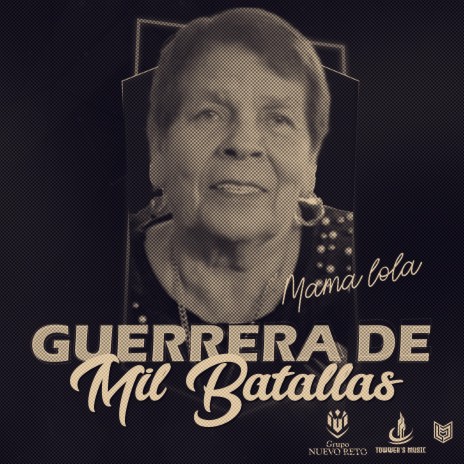 Guerrera De Mil Batallas (Mamá Lola) | Boomplay Music