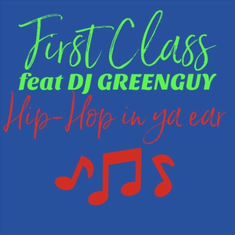 Hip Hop in Ya Ear (feat. DJ Greenguy) | Boomplay Music