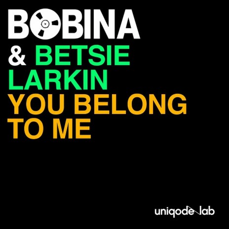 You Belong to Me ft. Betsie Larkin | Boomplay Music