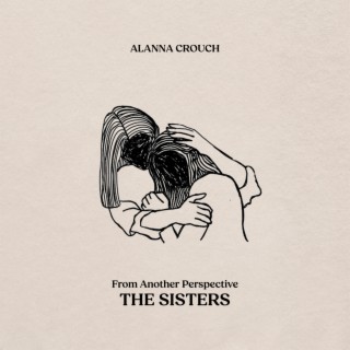 From Another Perspective: The Sisters