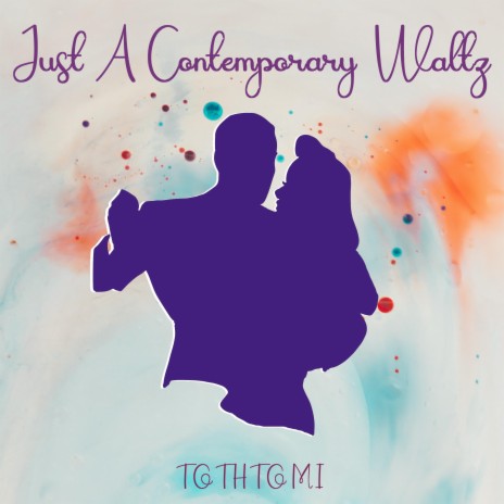 Just A Contemporary Waltz | Boomplay Music