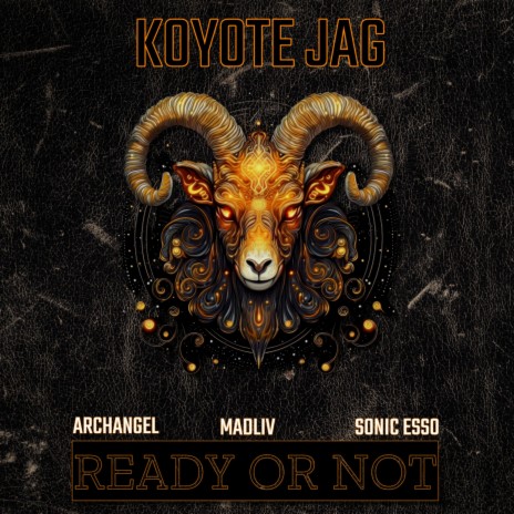 Ready or Not ft. Madliv, Sonic Esso & Archangel | Boomplay Music