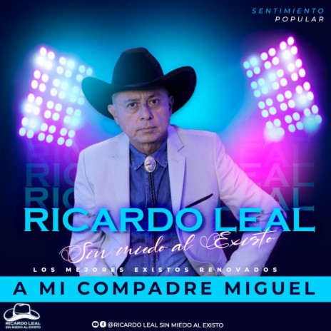 A MI COMPADRE MIGUEL | Boomplay Music