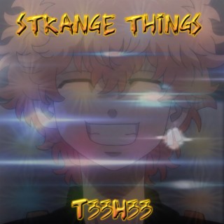 Strange Things